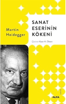Sanat Eserinin Kökeni Ciltli / Martin Heidegger Sanat Eserinin Kökeni Ciltli / Martin Heidegger