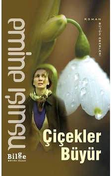 Çiçekler Büyür / Emine Işınsu (222181538)