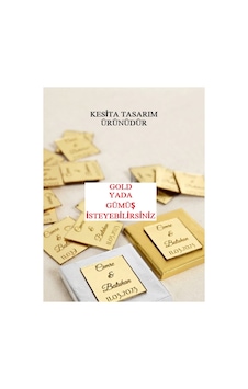 Kişiye Özel 50 Adet Kare Söz,nişan,nikah Çikolatası Üzerine Gold Gümüş Pleksi İsimlik