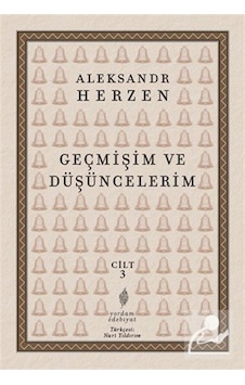 Geçmişim Ve Düşüncelerim Cilt: 3 & Paris - İtalya - Paris 184... Geçmişim Ve Düşüncelerim Cilt: 3 & Paris - İtalya - Paris 184...