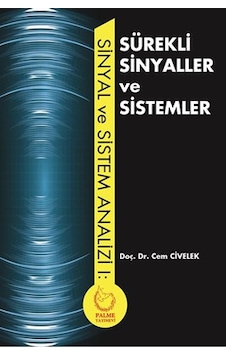 Sürekli Sinyaller ve Sistemler Sürekli Sinyaller ve Sistemler