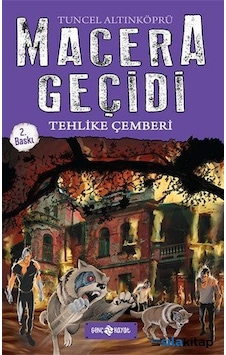Macera Geçidi - Tehlike Çemberi Macera Geçidi - Tehlike Çemberi