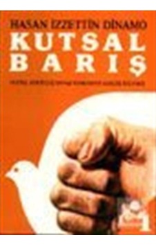 Kutsal Barış 1 / Ulusal Kurtuluş Savaşı Sonrasının Gerçek Hika... 9789754780062