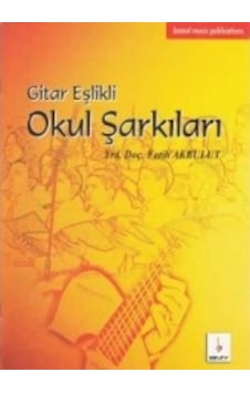 Bmy-088 Gitar Eşlikli Okul Şarkıları Fatih Akbulut Bmy-088 Gitar Eşlikli Okul Şarkıları Fatih Akbulut
