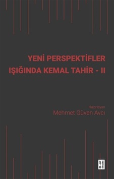Yeni Perspektifler Işığında Kemal Tahir Iı