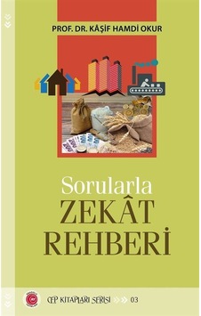 Sorularla Zekat Rehberi - Cep Kitapları Serisi 3 - Kaşif Hamdi Okur - Anadolu Ay Yayınları Sorularla Zekat Rehberi - Cep Kitapları Serisi 3 - Kaşif Hamdi Okur - Anadolu Ay Yayınları