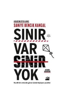 Sınır Var Sinir Yok - Saniye Bencik Kangal - Doğan Kitap