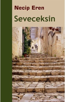 Seveceksin - Necip Eren - Sınırsız Kitap Seveceksin - Necip Eren - Sınırsız Kitap