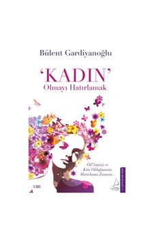 Kadın Olmayı Hatırlamak Diğer Kadın Olmayı Hatırlamak Diğer