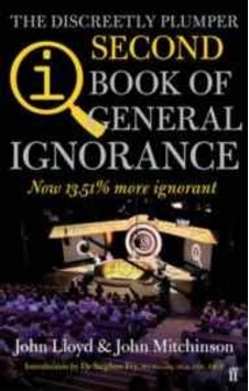 QI: The Second Book of General Ignorance: The Discreetly Plumper Edition - John Lloyd - Faber and Faber Paperback QI: The Second Book of General Ignorance: The Discreetly Plumper Edition - John Lloyd - Faber and Faber Paperback