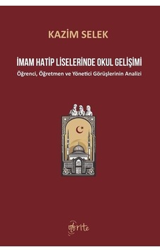 İmam Hatip Liselerinde Okul Gelişimi / Kazim Selek