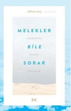 Melekler Bile Sorar - Jeffrey Lang - Profil Kitap