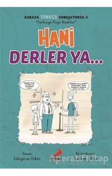 Hani Derler Ya Burada Türkçe Konuşuyoruz 5 - Süleyman Ezber - Erdem Çocuk