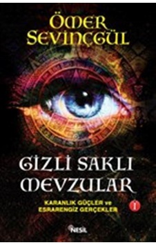 Gizli Saklı Mevzular-1 - Ömer Sevinçgül - Nesil Yayınları