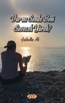 Var mı Sende Beni Sevecek Yürek? - Şahbettin Ali - Zet Yayınları