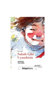 Sabah Gibi Uyandıran / Mustafa Ruhi Şirin Sabah Gibi Uyandıran / Mustafa Ruhi Şirin