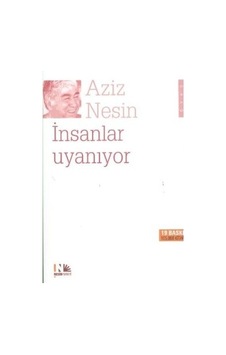 İnsanlar Uyanıyor - Aziz Nesin - Nesin Yayınevi İnsanlar Uyanıyor - Aziz Nesin - Nesin Yayınevi