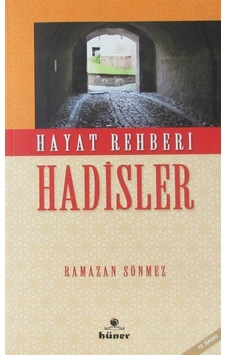 Hayat Rehberi Hadisler / Ramazan Sönmez