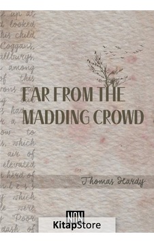 Kitapstore Far From The Madding Crowd / Thomas Hardy Kitapstore Far From The Madding Crowd / Thomas Hardy