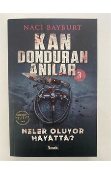 Kan Donduran Anılar 3 / Neler Oluyor Hayatta / Naci Bayburt Kan Donduran Anılar 3 / Neler Oluyor Hayatta / Naci Bayburt