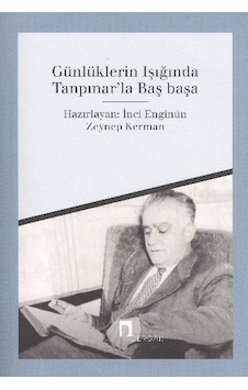 Günlüklerin Işığında Tanpınar'la Başbaşa - İnci Enginün - Dergah Yayınları Günlüklerin Işığında Tanpınar'la Başbaşa - İnci Enginün - Dergah Yayınları