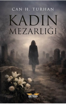 Kadın Mezarlığı / Can H. Turhan Kadın Mezarlığı / Can H. Turhan