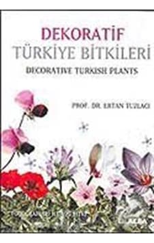 Dekoratif Türkiye Bitkileri - Ertan Tuzlacı - Alfa Yayıncılık Dekoratif Türkiye Bitkileri - Ertan Tuzlacı - Alfa Yayıncılık