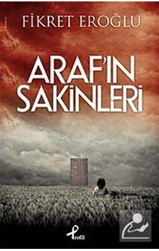 Araf'ın Sakinleri - Fikret Eroğlu - Profil Kitap