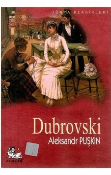 Dubrovski - Aleksandr Sergeyeviç Puşkin Dubrovski - Aleksandr Sergeyeviç Puşkin