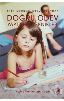 Doğru Ödev Yaptırma Teknikleri - Hatice Demircioğlu Küçük - Efil Yayınevi Yayınları