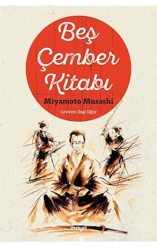 Beş Çember Kitabı / Miyamoto Musashi Beş Çember Kitabı / Miyamoto Musashi