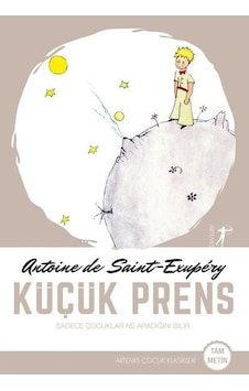 Küçük Prens - Tam Metin - Antoine de Saint-Exupery - Artemis Yayınları