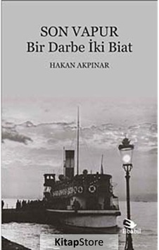 Son Vapur - Hakan Akpınar - Ebabil
