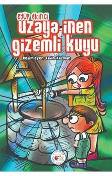 Uzaya İnen Gizemli Kuyu - Eyüp Ekinci - Mühür Kitaplığı