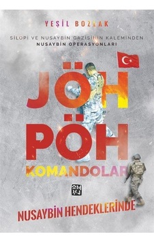 Nusaybin Hendeklerinde JÖH - PÖH Komandolar / Yeşil Bozlak