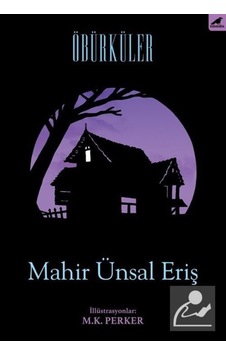 Öbürküler - Mahir Ünsal Eriş - Karakarga Öbürküler - Mahir Ünsal Eriş - Karakarga