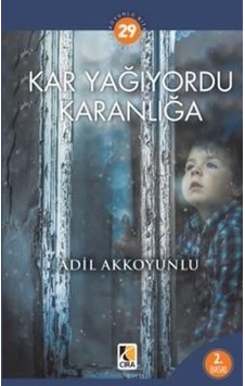 Kar Yağiyordu Karanliğa - Adil Akkoyunlu - Çira Kar Yağiyordu Karanliğa - Adil Akkoyunlu - Çira