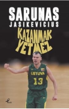 Kazanmak Yetmez - Sarunas Jasikevicius - Profil Kitap
