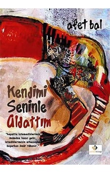 Kendimi Seninle Aldattım - Afet Bal - Yolda Kitap Kendimi Seninle Aldattım - Afet Bal - Yolda Kitap