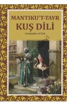 Mantıkut Tayr Kuş Dili Feridüddin Attar