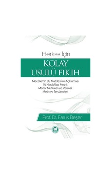 Herkes için Kolay Usulü Fıkıh - Faruk Beşer - M. Ü. İlahiyat Fakültesi Vakfı Yayı