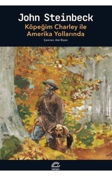Köpeğim Charley İle Amerika Yollarında / John Steinbeck
