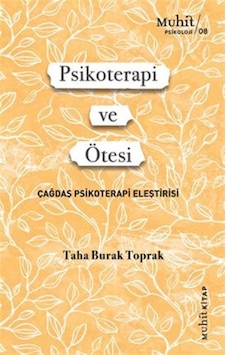 Psikoterapi Ve Ötesi / Taha Burak Toprak Psikoterapi Ve Ötesi / Taha Burak Toprak
