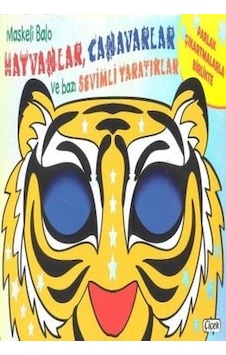 Maskeli Balo-HayvanlarCanavarlar ve Bazı Sevimli Yaratıklar- Çiçek Yayıncılık Maskeli Balo-HayvanlarCanavarlar ve Bazı Sevimli Yaratıklar- Çiçek Yayıncılık