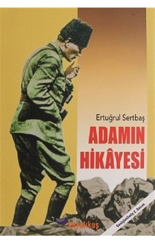 Adamın Hikayesi - Ertuğrul Serttaş - Boyalıkuş Adamın Hikayesi - Ertuğrul Serttaş - Boyalıkuş