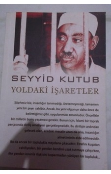Yoldaki İşaretler/seyyid Kutub Yoldaki İşaretler/seyyid Kutub
