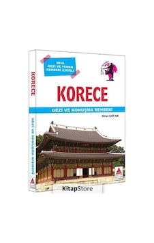 Korece Gezi ve Konuşma Rehberi - Derya Çelik Işık Korece Gezi ve Konuşma Rehberi - Derya Çelik Işık
