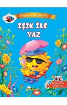 Işık İle Yaz 3 Boyutlu 4 Mevsim Serisi - Selimer Yayınları