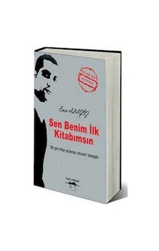 Sen Benim İlk Kitabımsın Bir Gün Kitap Yazarsan Okurum Demiştin