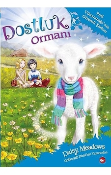 Pufi Yünyumağı'nın Gizemli Şarkısı - Dostluk Ormanı 12 - Daisy Meadows - Beyaz Balina Yayınları